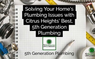 Citrus Heights’ Best, 5th Generation Plumbing