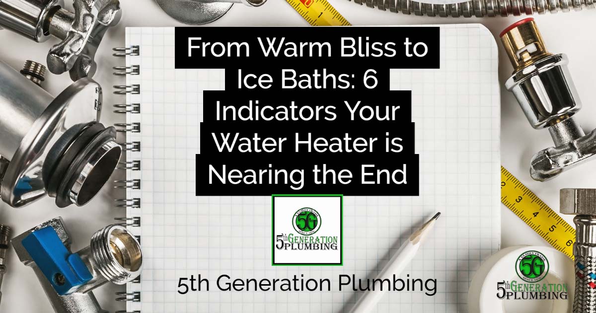 from warm bliss to ice baths 6 indicators your water heater is nearing the end
